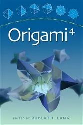 Book cover of Origami 4 by Robert J. Lang