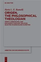 Book cover of Origen, the Philosophical Theologian by Ilaria L. E. Ramelli