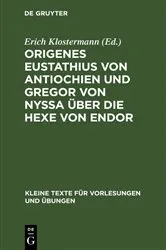 Book cover of Origenes Eustathius von Antiochien und Gregor von Nyssa über die Hexe von Endor by Erich Klostermann
