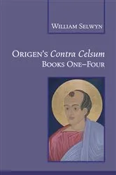 Book cover of Origen's Contra Celsum by William Selwyn