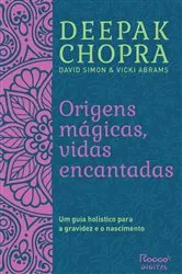 Book cover of Origens mágicas, vidas encantadas by Deepak Chopra