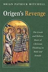 Book cover of Origen’s Revenge by Brian Patrick Mitchell