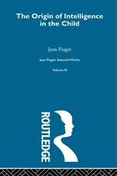 Book cover of Origin of Intelligence in the Child by Jean Piaget
