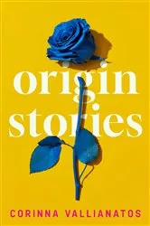 Book cover of Origin Stories by Corinna Vallianatos