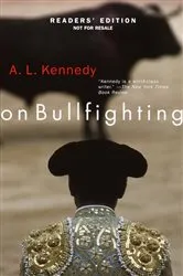 Book cover of Original Bliss by A. L. Kennedy