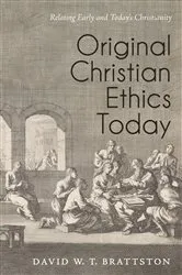 Book cover of Original Christian Ethics Today by David W. T. Brattston