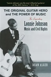 Book cover of Original Guitar Hero and the Power of Music by Dean Alger