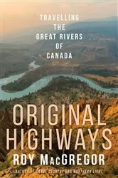 Book cover of Original Highways by Roy MacGregor