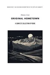 Book cover of ORIGINAL HOMETOWN - A Complete Collection of Poems by Shutao Liao