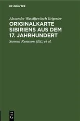 Book cover of Originalkarte Sibiriens aus dem 17. Jahrhundert by Alexander Wassiljewitsch Grigoriev