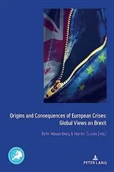 Book cover of Origins and Consequences of European Crises: Global Views on Brexit by Unknown