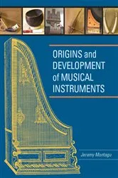 Book cover of Origins and Development of Musical Instruments by Jeremy Montagu
