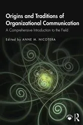Book cover of Origins and Traditions of Organizational Communication by Unknown