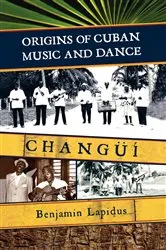 Book cover of Origins of Cuban Music and Dance by Benjamin Lapidus