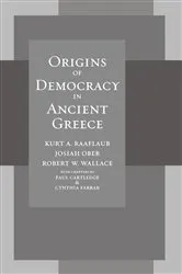 Book cover of Origins of Democracy in Ancient Greece by Kurt A. Raaflaub