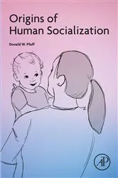 Book cover of Origins of Human Socialization by Donald W. Pfaff