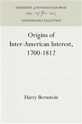 Book cover of Origins of Inter-American Interest, 1700-1812 by Harry Bernstein