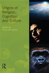 Book cover of Origins of Religion, Cognition and Culture by Armin W. Geertz