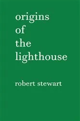 Book cover of Origins of the Lighthouse by Robert Stewart
