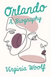 Book cover of Orlando - A Biography by Virginia Woolf