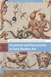 Book cover of Ornament and Monstrosity in Early Modern Art by Chris Askholt Hammeken