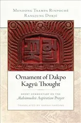 Book cover of Ornament of Dakpo Kagyü Thought by Sarah Harding