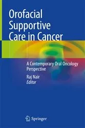 Book cover of Orofacial Supportive Care in Cancer by Raj Nair