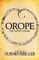 Book cover of Orope, the White Snake by Guenevere Lee