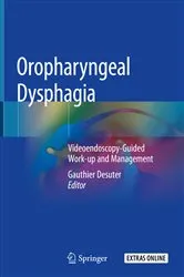 Book cover of Oropharyngeal Dysphagia by Gauthier Desuter