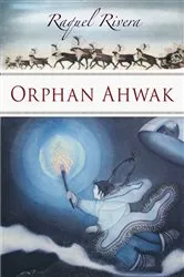 Book cover of Orphan Ahwak by Raquel Rivera