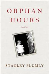 Book cover of Orphan Hours: Poems by Stanley Plumly