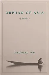 Book cover of Orphan of Asia by Zhuoliu Wu