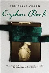 Book cover of Orphan Rock by Dominique Wilson