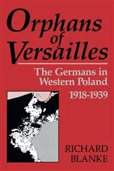 Book cover of Orphans Of Versailles by Richard Blanke
