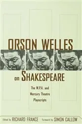 Book cover of Orson Welles on Shakespeare by Richard France