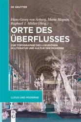 Book cover of Orte des Überflusses by Hans-Georg von Arburg