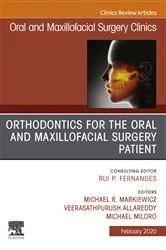 Book cover of Orthodontics for Oral and Maxillofacial Surgery Patient, An Issue of Oral and Maxillofacial Surgery Clinics of North America, E-Book by Markiewicz DDS, MPH, MD, FACS, Michael R.