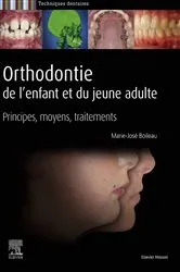 Book cover of Orthodontie de l'enfant et du jeune adulte by Marie-José Boileau