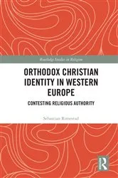 Book cover of Orthodox Christian Identity in Western Europe by Sebastian Rimestad