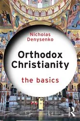 Book cover of Orthodox Christianity: The Basics by Nicholas Denysenko
