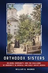 Book cover of Orthodox Sisters by William G. Wagner