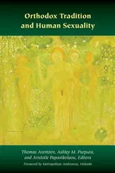 Book cover of Orthodox Tradition and Human Sexuality by Thomas Arentzen
