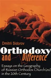 Book cover of Orthodoxy and Difference by Dmitri Sidorov