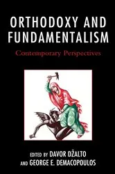 Book cover of Orthodoxy and Fundamentalism by Davor Džalto