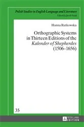 Book cover of Orthographic Systems in Thirteen Editions of the «Kalender of Shepherdes» (1506–1656) by Jacek Fisiak