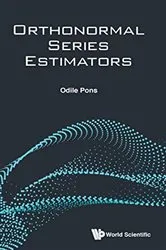 Book cover of Orthonormal Series Estimators by Odile Pons