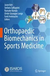 Book cover of Orthopaedic Biomechanics in Sports Medicine by Jason Koh