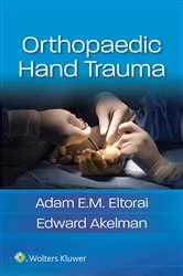 Book cover of Orthopaedic Hand Trauma by Adam Eltorai