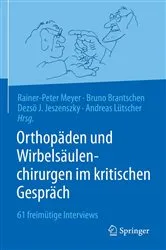 Book cover of Orthopäden und Wirbelsäulenchirurgen im kritischen Gespräch by Rainer-Peter Meyer