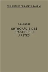 Book cover of Orthopädie des Praktischen Arztes by August Blencke